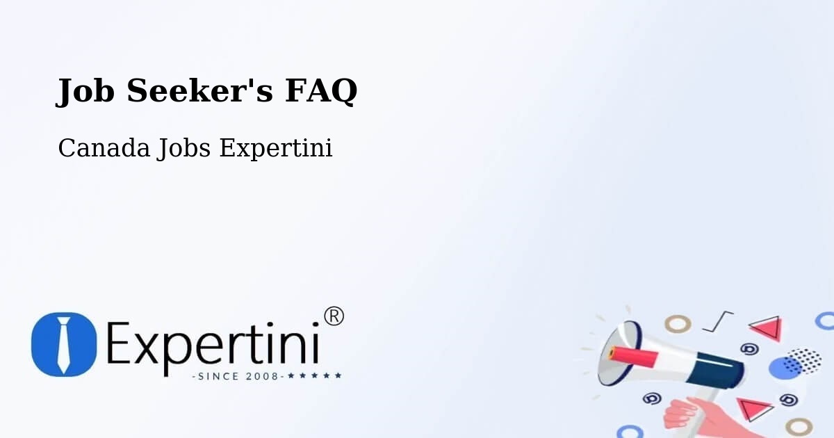 Job Seeker FAQ – Dieppe - Canada Jobs Expertini