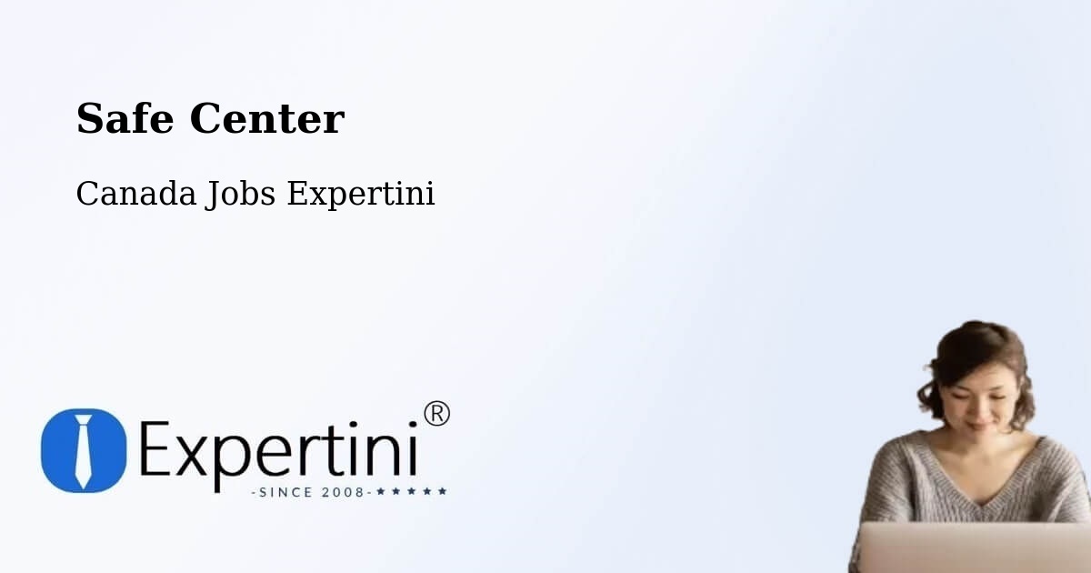 Safety Center – Dieppe - Canada Jobs Expertini